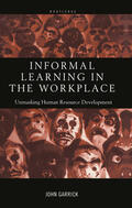 Garrick |  Informal Learning in the Workplace | Buch |  Sack Fachmedien