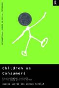 Furnham / Gunter |  Children as Consumers | Buch |  Sack Fachmedien