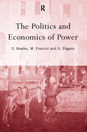 Bowles / Franzini / Pagano |  The Politics and Economics of Power | Buch |  Sack Fachmedien