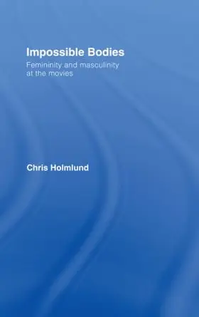 Holmlund |  Impossible Bodies | Buch |  Sack Fachmedien