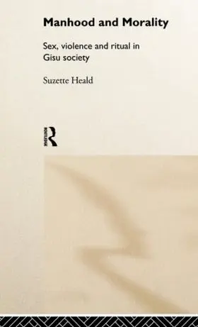 Heald |  Manhood and Morality | Buch |  Sack Fachmedien