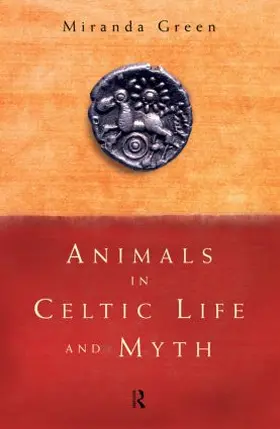 Green |  Animals in Celtic Life and Myth | Buch |  Sack Fachmedien