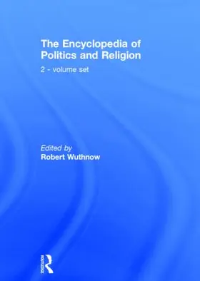 Wuthnow |  The Encyclopedia of Politics and Religion | Buch |  Sack Fachmedien