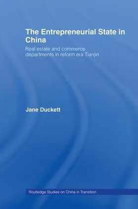 Duckett |  The Entrepreneurial State in China | Buch |  Sack Fachmedien
