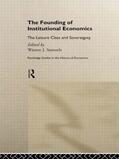 Samuels |  The Founding of Institutional Economics | Buch |  Sack Fachmedien