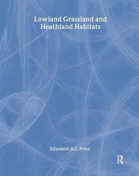 Price | Lowland Grassland and Heathland Habitats | Buch | 978-0-415-18762-6 | sack.de