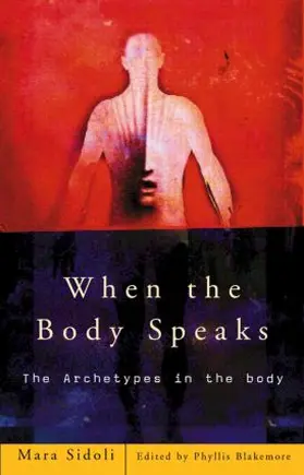 Sidoli / Blakemore |  When the Body Speaks | Buch |  Sack Fachmedien
