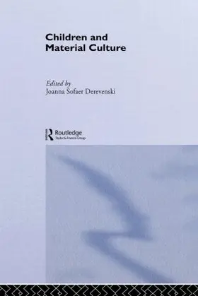 Sofaer Derevenski |  Children and Material Culture | Buch |  Sack Fachmedien