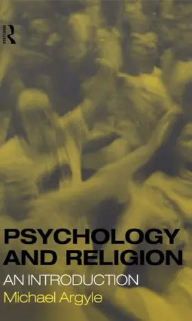 Argyle | Psychology and Religion | Buch | 978-0-415-18906-4 | sack.de