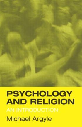 Argyle | Psychology and Religion | Buch | 978-0-415-18907-1 | sack.de