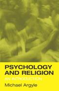 Argyle |  Psychology and Religion | Buch |  Sack Fachmedien