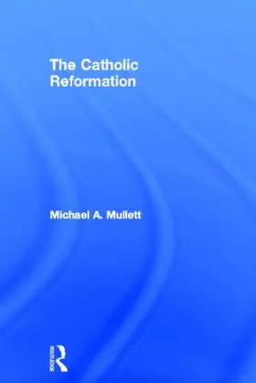 Mullett |  The Catholic Reformation | Buch |  Sack Fachmedien