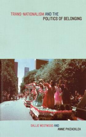 Phizacklea / Westwood | Trans-Nationalism and the Politics of Belonging | Buch | 978-0-415-18980-4 | sack.de