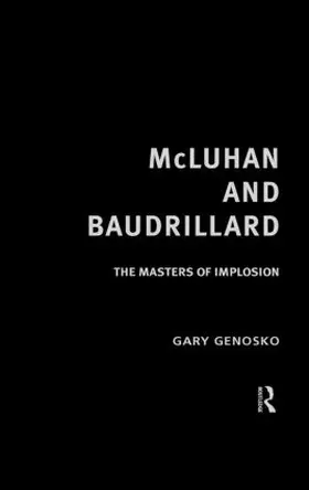 Genosko |  McLuhan and Baudrillard | Buch |  Sack Fachmedien