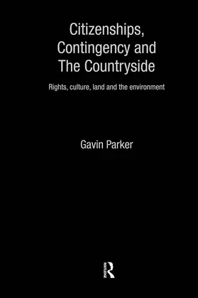Parker |  Citizenships, Contingency and the Countryside | Buch |  Sack Fachmedien