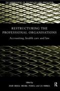 Brock / Hinings / Powell |  Restructuring the Professional Organization | Buch |  Sack Fachmedien