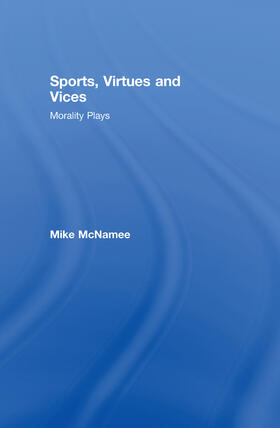 McNamee | Sports, Virtues and Vices | Buch | 978-0-415-19408-2 | sack.de