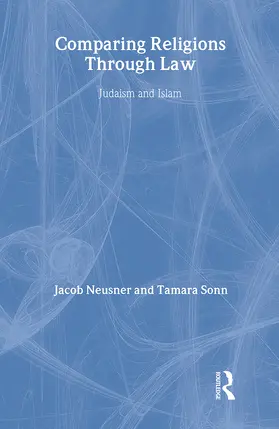 Neusner / Sonn | Comparing Religions Through Law | Buch | 978-0-415-19486-0 | sack.de