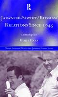 Hara |  Japanese-Soviet/Russian Relations since 1945 | Buch |  Sack Fachmedien