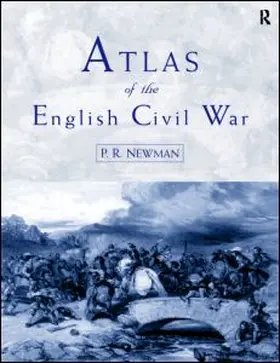 Newman |  Atlas of the English Civil War | Buch |  Sack Fachmedien