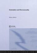 Aldrich |  Colonialism and Homosexuality | Buch |  Sack Fachmedien