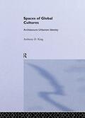 King |  Spaces of Global Cultures | Buch |  Sack Fachmedien