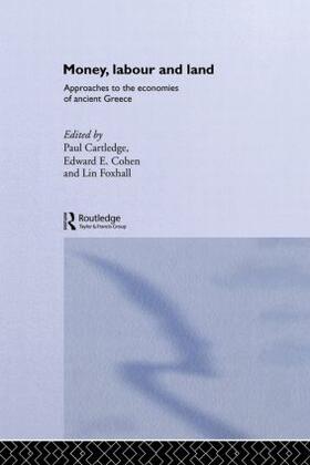 Cartledge / Cohen / Foxhall |  Money, Labour and Land | Buch |  Sack Fachmedien