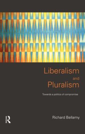 Bellamy | Liberalism and Pluralism | Buch | 978-0-415-19661-1 | sack.de