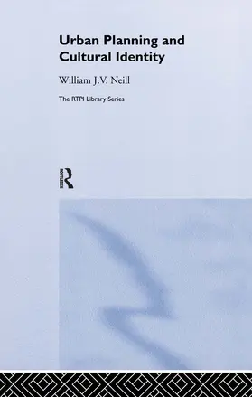 Neill |  Urban Planning and Cultural Identity | Buch |  Sack Fachmedien