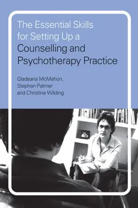McMahon / Palmer / Wilding | The Essential Skills for Setting Up a Counselling and Psychotherapy Practice | Buch | 978-0-415-19776-2 | www.sack.de
