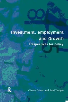 Driver / Temple | Investment, Growth and Employment | Buch | 978-0-415-19780-9 | sack.de
