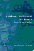 Driver / Temple |  Investment, Growth and Employment | Buch |  Sack Fachmedien