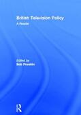Franklin |  British Television Policy: A Reader | Buch |  Sack Fachmedien