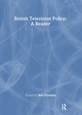 Franklin |  British Television Policy: A Reader | Buch |  Sack Fachmedien