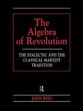 Rees |  The Algebra of Revolution | Buch |  Sack Fachmedien