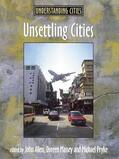 Allen / Massey / Pryke |  Unsettling Cities | Buch |  Sack Fachmedien
