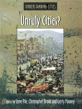 Brook / Mooney / Pile |  Unruly Cities? | Buch |  Sack Fachmedien