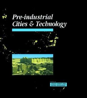 Chant / Goodman |  Pre-Industrial Cities and Technology | Buch |  Sack Fachmedien