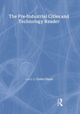 Chant |  The Pre-Industrial Cities and Technology Reader | Buch |  Sack Fachmedien
