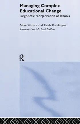Pocklington / Wallace | Managing Complex Educational Change | Buch | 978-0-415-20096-7 | www.sack.de