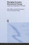 Pocklington / Wallace |  Managing Complex Educational Change | Buch |  Sack Fachmedien