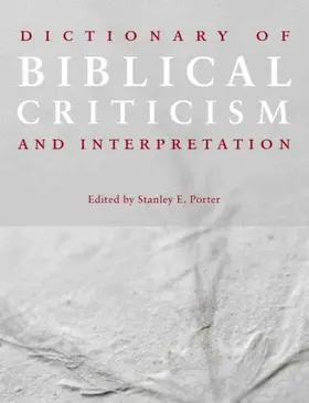 Porter |  Dictionary of Biblical Criticism and Interpretation | Buch |  Sack Fachmedien