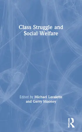 Lavalette / Mooney |  Class Struggle and Social Welfare | Buch |  Sack Fachmedien