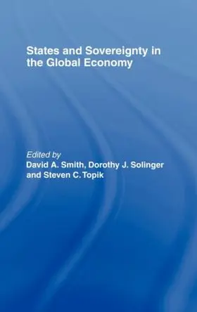 Smith / Solinger / Topik |  States and Sovereignty in the Global Economy | Buch |  Sack Fachmedien