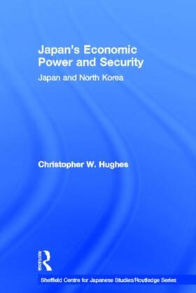 Hughes | Japan's Economic Power and Security | Buch | 978-0-415-20183-4 | sack.de