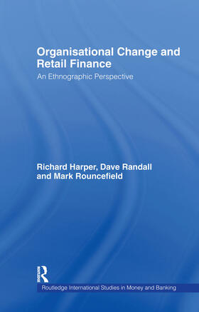 Harper / Randall / Rouncefield |  Organisational Change and Retail Finance | Buch |  Sack Fachmedien