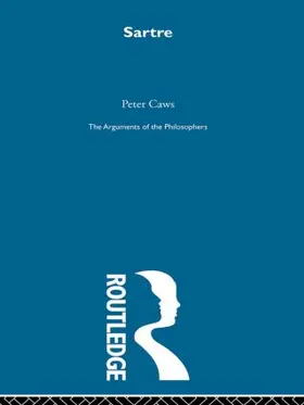 Caws |  Sartre-Arg Philosophers | Buch |  Sack Fachmedien