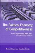 Kitson / Michie |  The Political Economy of Competitiveness | Buch |  Sack Fachmedien