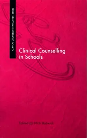 Barwick |  Clinical Counselling in Schools | Buch |  Sack Fachmedien