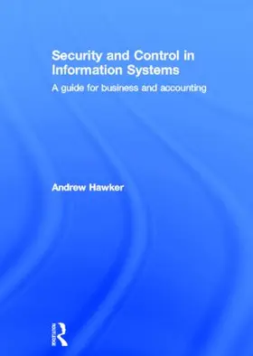 Hawker |  Security and Control in Information Systems | Buch |  Sack Fachmedien